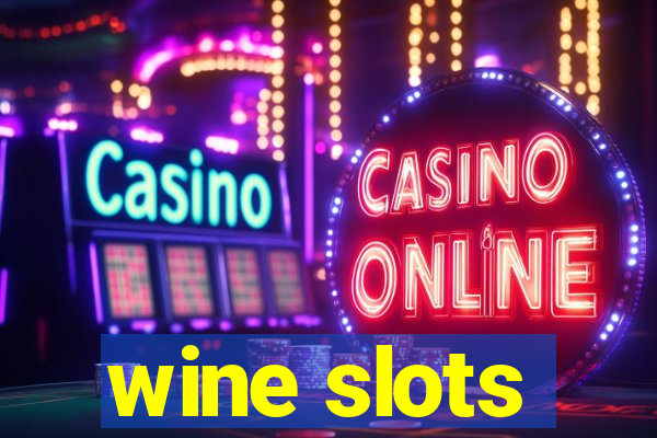 wine slots