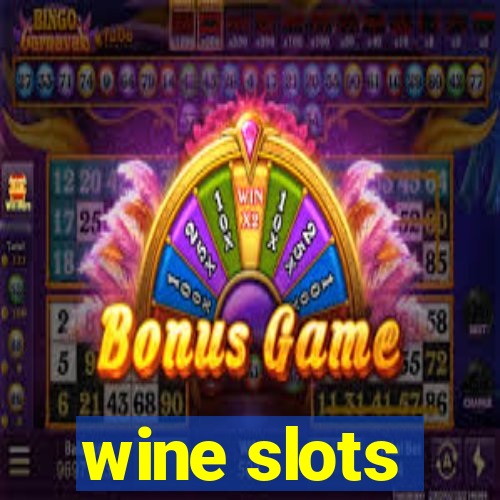 wine slots