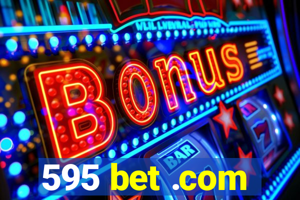 595 bet .com