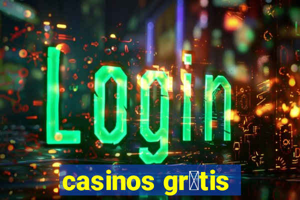 casinos gr谩tis