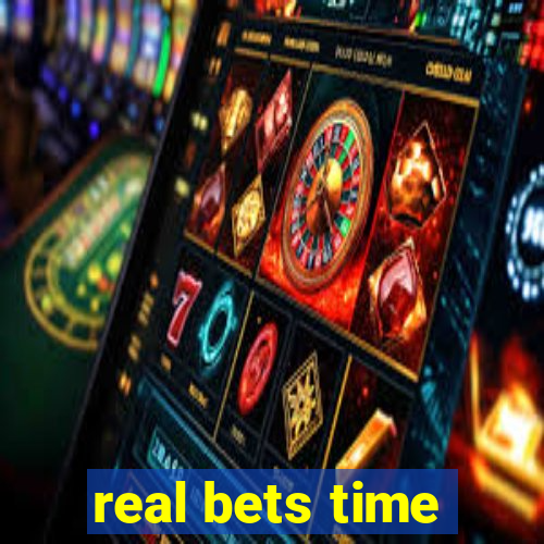 real bets time