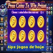 tips jogos de hoje