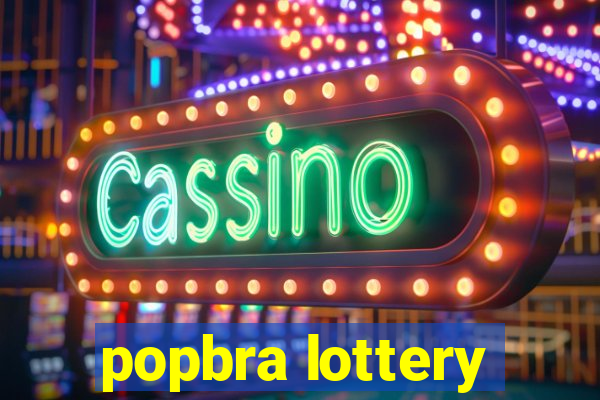 popbra lottery