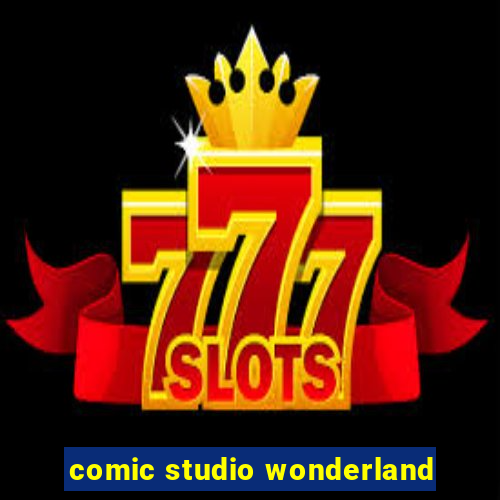 comic studio wonderland