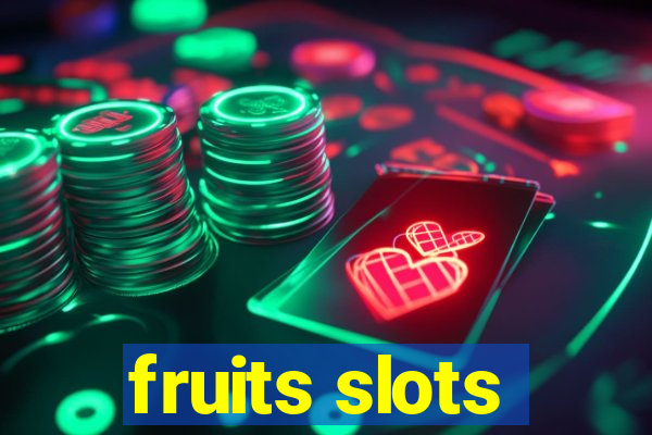 fruits slots