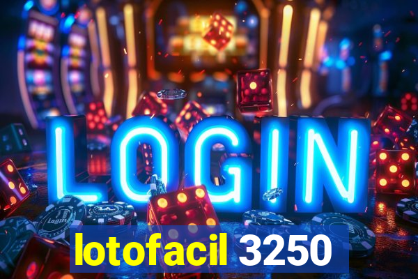 lotofacil 3250