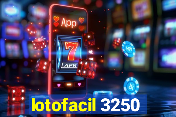 lotofacil 3250