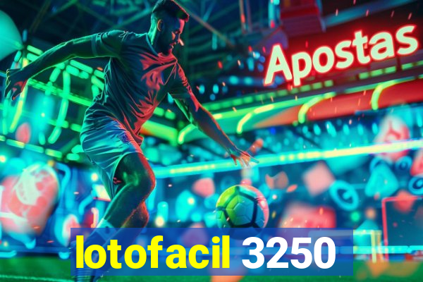 lotofacil 3250