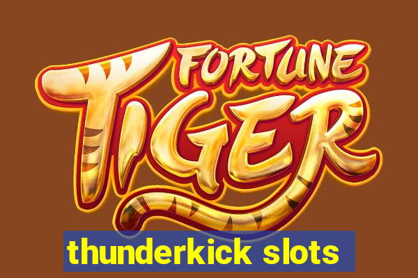 thunderkick slots