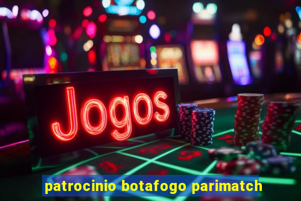 patrocinio botafogo parimatch