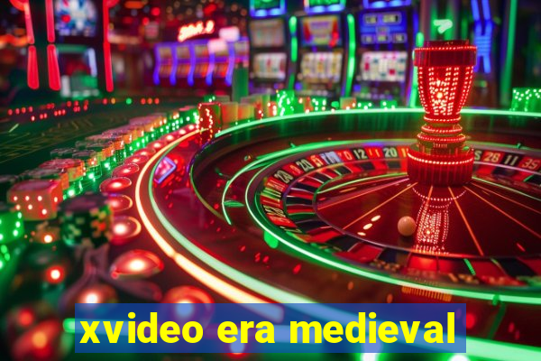 xvideo era medieval