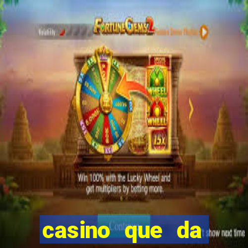 casino que da bonus sem deposito