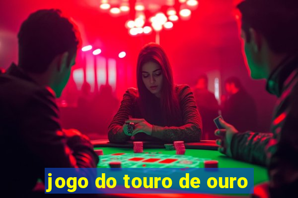 jogo do touro de ouro