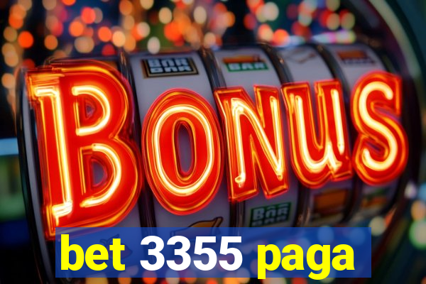 bet 3355 paga