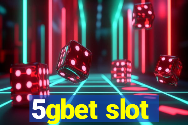 5gbet slot