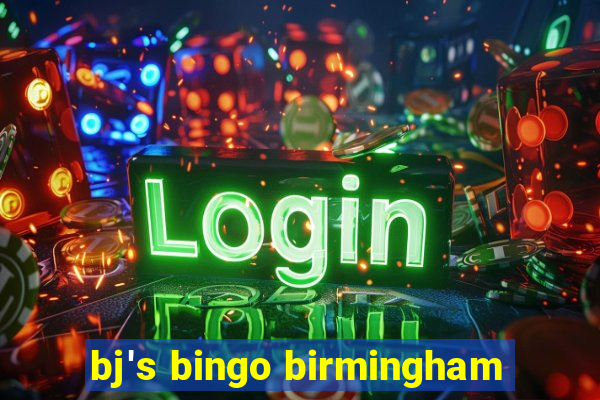 bj's bingo birmingham