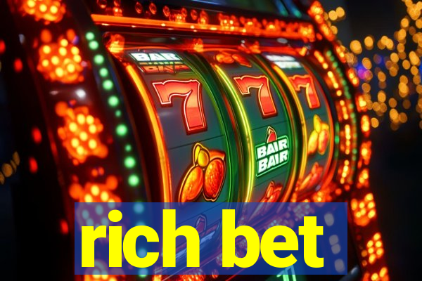 rich bet