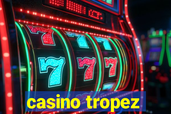 casino tropez