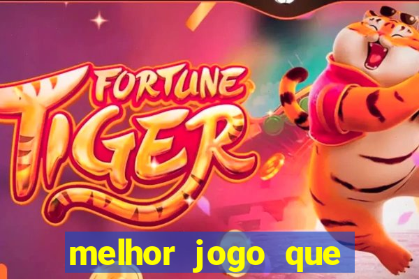 melhor jogo que ganha dinheiro