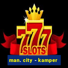 man. city - kamper