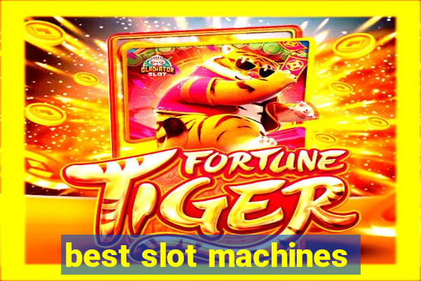 best slot machines