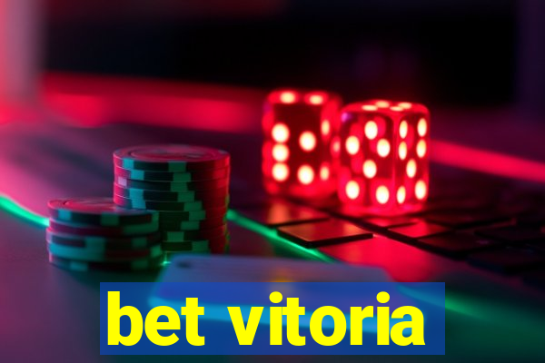 bet vitoria