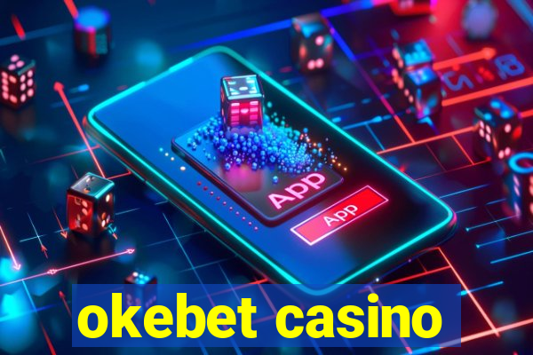 okebet casino