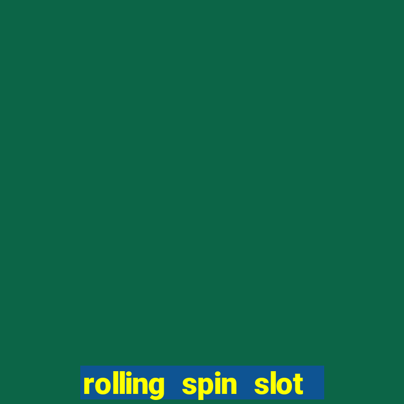 rolling spin slot link alternatif