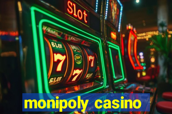 monipoly casino