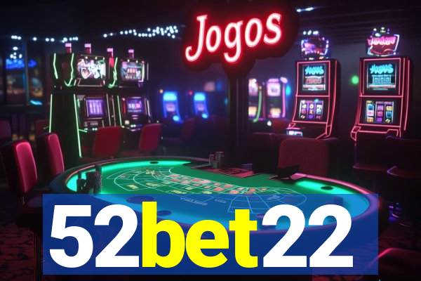 52bet22