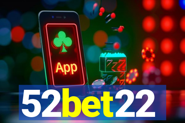 52bet22