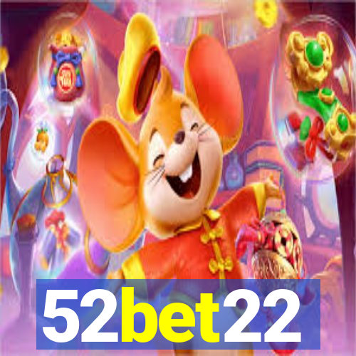 52bet22