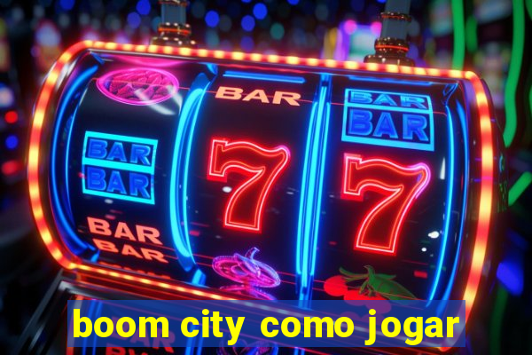 boom city como jogar