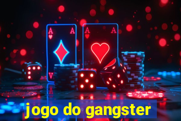 jogo do gangster