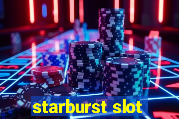 starburst slot