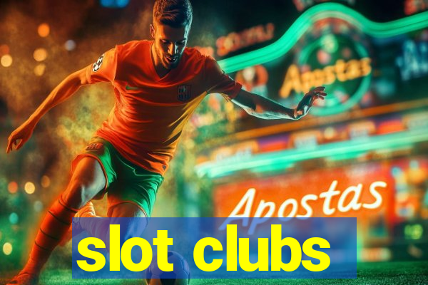 slot clubs