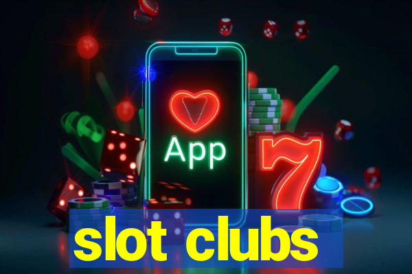 slot clubs