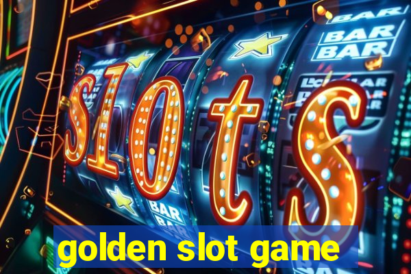 golden slot game