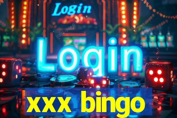 xxx bingo