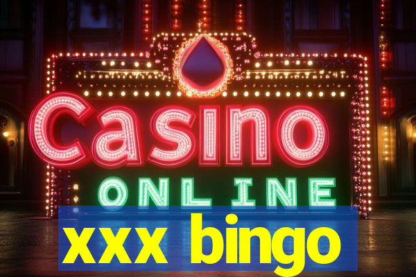 xxx bingo