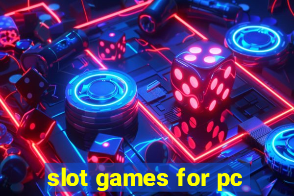 slot games for pc