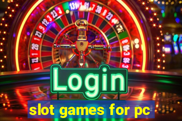 slot games for pc