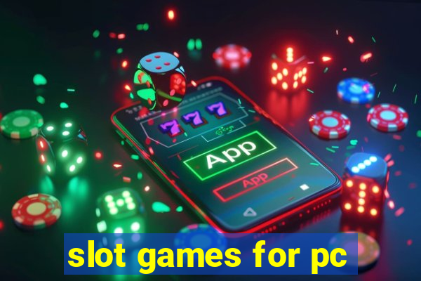 slot games for pc