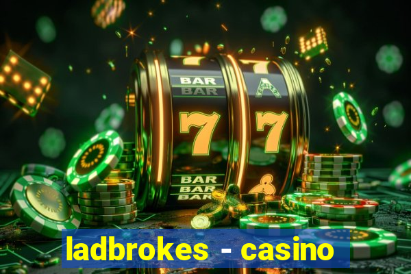 ladbrokes - casino