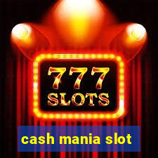 cash mania slot