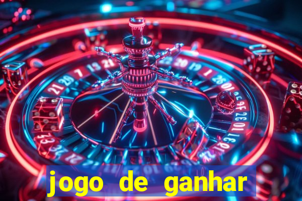 jogo de ganhar dinheiro de vdd