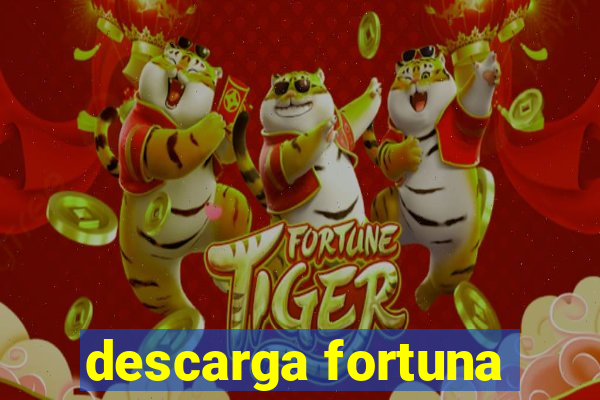 descarga fortuna