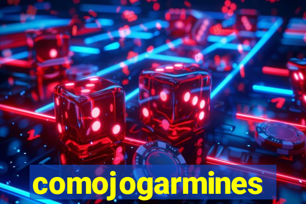 comojogarmines