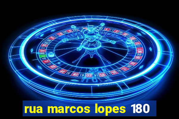 rua marcos lopes 180