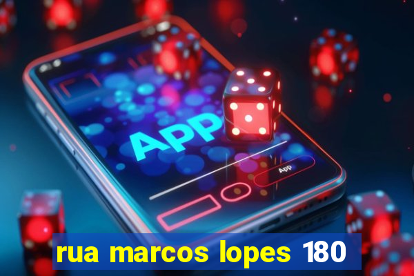 rua marcos lopes 180